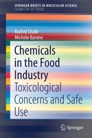 Chemicals in the Food Industry : Toxicological Concerns and Safe Use 3030429423 Book Cover