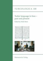 Turkic Language in Iran - Past and Present 3447102470 Book Cover
