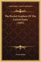 The Pocket Gophers of the United States 1120338085 Book Cover