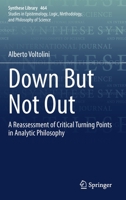Down But Not Out: A Reassessment of Critical Turning Points in Analytic Philosophy 3031044495 Book Cover
