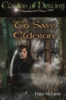 To Save Elderon (Clarion of Destiny #2 1492733555 Book Cover