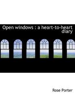 Open Windows: A Heart-to-heart Diary .. 3744734544 Book Cover