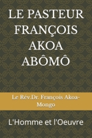 Le Pasteur Francois Akoa Abomo B09KNGGNWT Book Cover