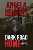 Dark Road Home 1458220796 Book Cover
