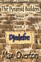 Djedefre (The Pyramid Builders) 1922548561 Book Cover