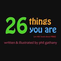26 Things You Are: (an ABC Book about You!) 1533365555 Book Cover