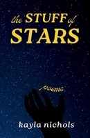 The Stuff of Stars B0GMLLXLDY Book Cover