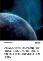 Die moderne Exoplanetenforschung und die Suche nach extraterrestrischem Leben (German Edition) 3964870072 Book Cover