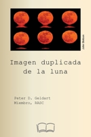 Imagen duplicada de la luna. (Spanish Edition) 1998321657 Book Cover