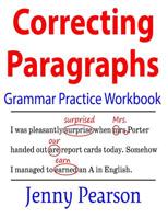 Correcting Paragraphs Grammar Practice Workbook 1941691447 Book Cover