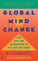 Global Mind Change: The Promise of the 21st Century 1576750299 Book Cover