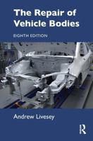 The Repair of Vehicle Bodies, 8e 1032847255 Book Cover