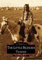 The Little Bighorn, Tiospaye 0738508284 Book Cover