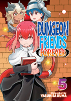 Dungeon Friends Forever Vol. 5 B0DYNKLKZR Book Cover