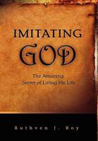 Imitating God 0971785333 Book Cover