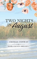 Two Nights in August: A Friends to Lovers Romance (Door County Dreams) B0GNHFPGDS Book Cover