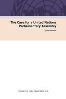 The Case for a United Nations Parliamentary Assembly 3942282003 Book Cover