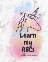 Learn my ABCs with Unicorns B088LKG5MP Book Cover