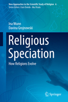 Religious Speciation: How Religions Evolve 3030044343 Book Cover