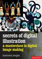 Secrets of Digital Illustration 2940361568 Book Cover