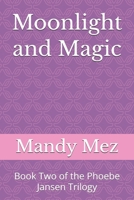 Moonlight and Magic (The Lone Wolf Cries) B0F6TVZBGF Book Cover
