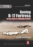 Boeing B-17 Fortress in RAF Coastal Command Service 8365281546 Book Cover