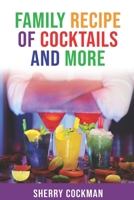 Family Recipe of Cocktails and More B08C98YWDJ Book Cover