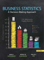 Business Statistics: A Decision-Making Approach 0136121012 Book Cover