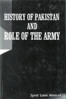 History of Pakistan and Role of the Army 9694073065 Book Cover