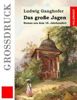 Das Grosse Jagen 1530652650 Book Cover