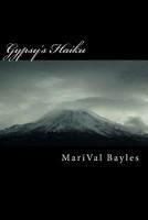 Gypsy's Haiku: A Collection of Contemporary Haiku 1537706756 Book Cover