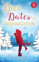 Drei Dates zu Weihnachten 398637289X Book Cover