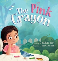 The Pink Crayon: A Children's Picture Book about Sharing, Empathy and Wit B0CMPML4KW Book Cover