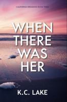When There Was Her 1959229176 Book Cover