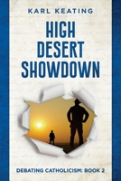 High Desert Showdown (Debating Catholicism) 1942596251 Book Cover
