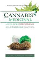 Cannabis Medicinal: Los principios Fundamentales de la marihuana terapéutica 9492788047 Book Cover