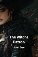 The Witchs Patron (FANTASY) B0DPRBM77H Book Cover