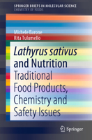 Lathyrus Sativus and Nutrition : Traditional Food Products, Chemistry and Safety Issues 3030590909 Book Cover