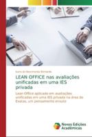 LEAN OFFICE nas avaliações unificadas em uma IES privada 6139732476 Book Cover