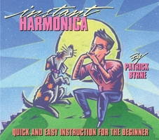 Instant Harmonica: Quick and Easy Instruction for the Beginner (Instant) 0793515599 Book Cover