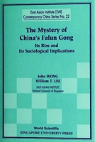 The Mystery of China's Falun Gong: Its Rise and Its Sociological Implications 9810242085 Book Cover