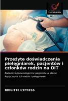 Przeżyte doświadczenia pielęgniarek, pacjentów i czlonków rodzin na OIT 6202753633 Book Cover