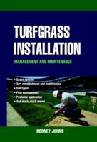 Turfgrass Installation, Management and Maintenance 0071410082 Book Cover