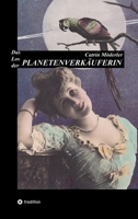 Das Los Der Planetenverkäuferin: Eine Theatergeschichte Aus Dem Kaiserlichen Wien (German Edition) 3384587774 Book Cover