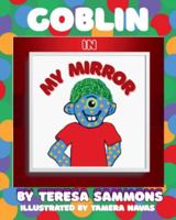 Goblin In My Mirror B0FPG33GWS Book Cover