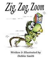 Zig, Zag, Zoom 1072680742 Book Cover