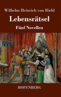 Lebensrätsel: Fünf Novellen 3743727064 Book Cover