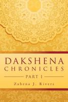 Dakshena Chronicles: Part I 1523376767 Book Cover
