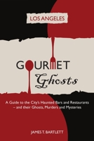 Gourmet Ghosts - Los Angeles 0984973001 Book Cover