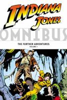 Indiana Jones Omnibus: The Further Adventures Volume 1 1595822461 Book Cover